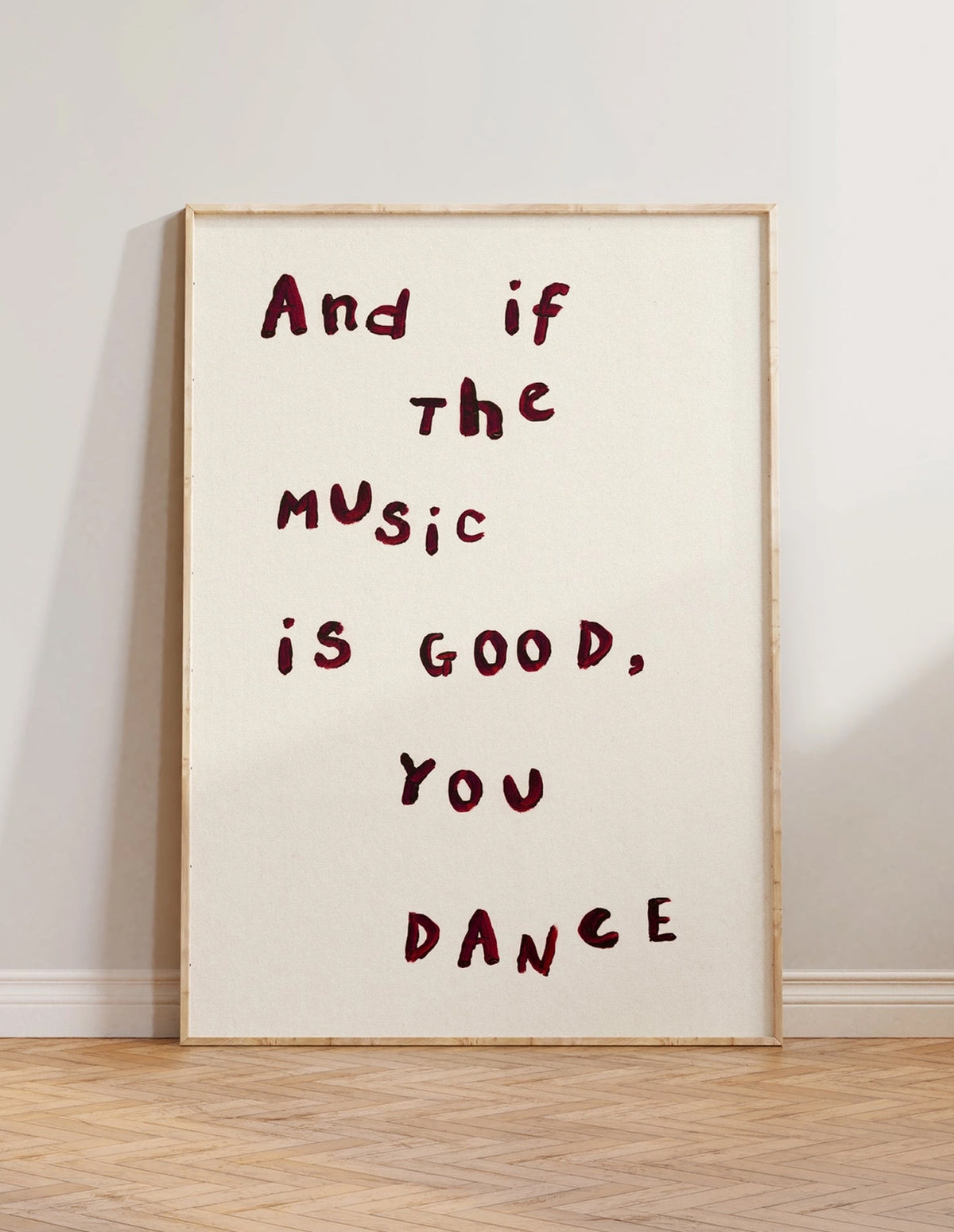 And If the Music Is Good, You Dance Print, Lune Club