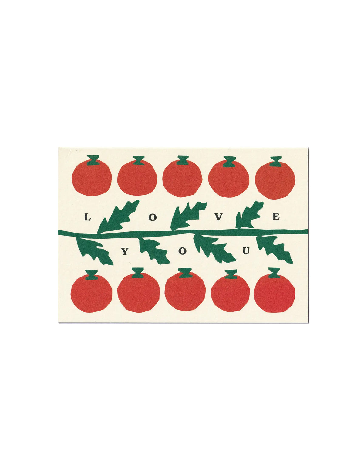 Love You Tomatoes Greeting Card, Cait McEniff