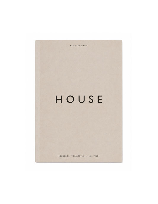 House - Inspiration, Ideas and Patterns for the Home Book, Merchant & Mills