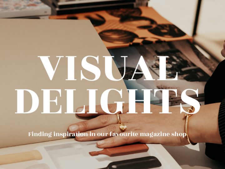 Visual Delights
