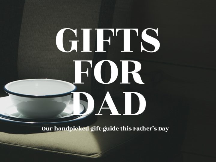 The Father’s Day Edit
