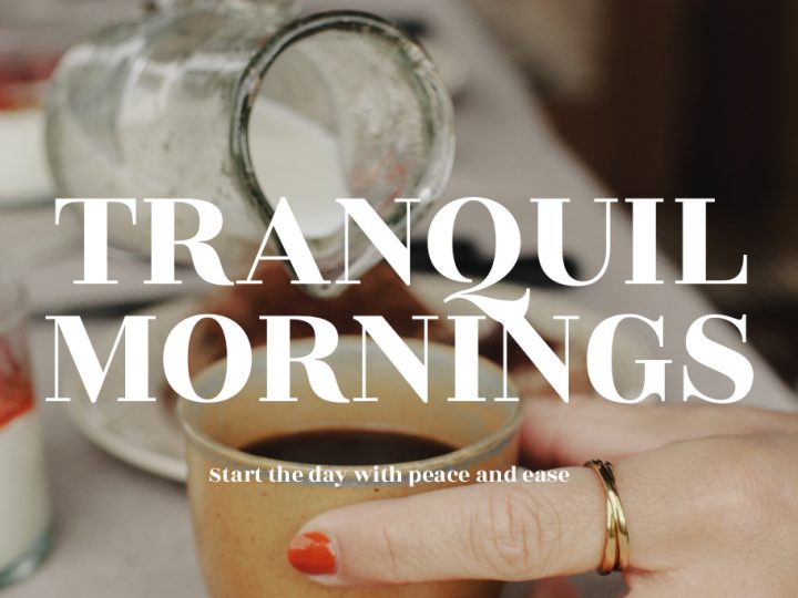 Tranquil Mornings