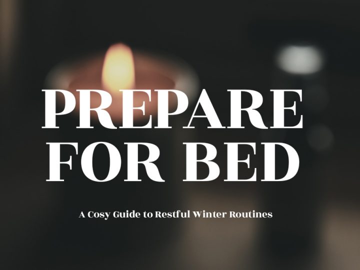 Prepare for Bed With Us