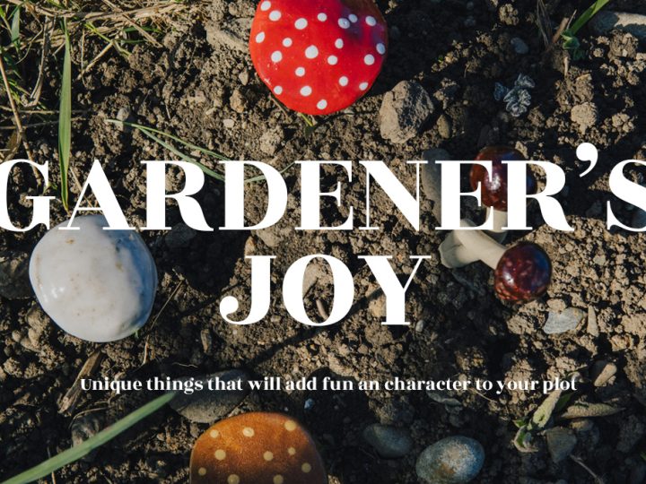 Gardener’s Joy
